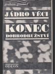 Jádro věci / Konec dobrodružství - náhled