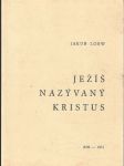 Ježíš nazývaný Kristus - náhled