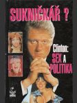 Sukničkář? Clinton:Sex a politika Smith Richard - náhled