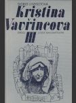 Kristina Vavřincova III – Kříž - náhled