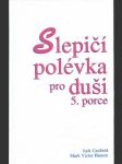 Slepičí polévka pro duši 5. porce - náhled