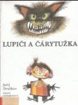 Lupiči a čárytužka - náhled