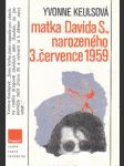 Matka Davida S., narozeného 3. července 1959 - náhled