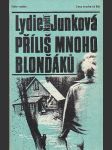 Příliš mnoho blonďáků - náhled