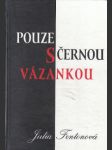 Pouze s černou vázankou - náhled