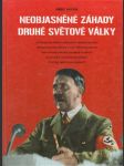 Neobjasněné záhady druhé světové války - náhled