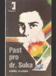 Past pro dr. Suka - náhled