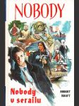 Nobody-Nobody v Serailu - náhled