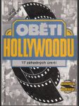 Oběti Hollywoodu: 17 záhadných úmrtí - náhled