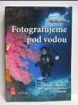 Fotografujeme pod vodou: Postupy, rady a tipy pro digitální zrcadlovku i kompakt - náhled