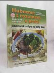 Glykemická kuchařka: Hubneme s rozumem v praxi - Jídelníček a tipy na celý den - náhled