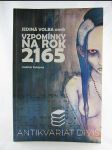 Jediná volba aneb Vzpomínky na rok 2165 - náhled