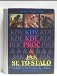 Kdy, kde, proč & jak se to stalo: Nejdramatičtější historické události, které změnily svět - náhled