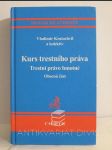 Kurs trestního práva: Trestní právo hmotné - obecná část - náhled