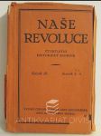 Naše revoluce - Čtvrtletní historický sborník, ročník III., svazek 1, 2, 3-4 - náhled