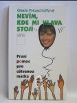 Nevím, kde mi hlava stojí: První pomoc pro uštvanou matku - náhled