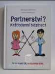 Partnerství? Každodenní blázinec! - náhled