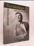 Posel dobrých zpráv aneb Já žil, jak jsem žil…zpěvák století Karel Gott - náhled