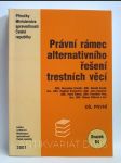 Právní rámec alternativního řešení trestních věcí, díl první - náhled