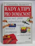 Rady a tipy pro domácnost: Více než 2000 nápaditých řešení běžných problémů v domácnosti - náhled