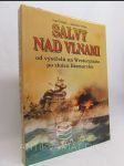 Salvy nad vlnami - Od výstřelů na Westerplatte po zkázu Bismarcku - náhled