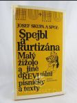 Spejbl a kurtizána, Malý žižolo a jiné dŘEVUální písničky a texty - náhled