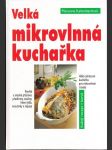 Velká mikrovlnná kuchařka - náhled