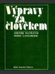 Výpravy za člověkem - náhled