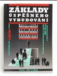 Základy úspěšného vybudování multi-level marketingové organizace, net-work marketingové organizace, organizace strukturního prodeje - náhled