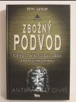 Zbožný podvod: Turínské plátno, jeho vytvoření a postoj církve k němu - náhled