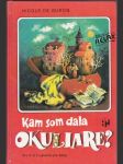 Kam som dala okuliare - náhled