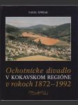 Ochotnícke divadlo v Kokavskom regióne v rokoch 1872-1992 - náhled