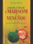 Zdravie a šťastie s Marsom a Venušou - náhled