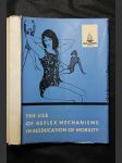 The use of reflex mechanisms in reeducation of mobility : proceeding of the International symposium of rehabilitation in neurology, Prague 196 - náhled