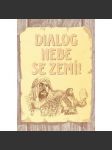 Dialog nebe se zemí! - náhled