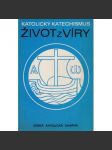 Katolický katechismus  Život z víry (1989) - náhled