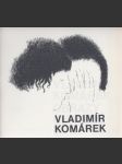 Vladimír Komárek - Obrazy, grafika - náhled