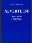 Neverte im! (Sú to nežné prasatá v našom žite) - náhled