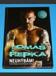 Tomáš Řepka : Neuhýbám! - Rebel na hřišti i v zákulisí - náhled