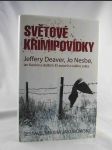 Světové krimipovídky: Jeffery Deaver, Jo Nesbo, Ian Rankin a dalších 33 autorů z celého světa - náhled