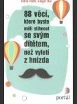 88 věcí, které byste měli stihnout se svým dítětem, než vyletí z hnízda - náhled