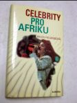 Celebrity pro afriku - náhled