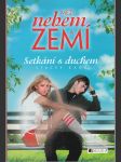 Mezi nebem a zemí / Setkání s duchem - náhled