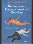 Horem pádem - Kráska v nesnázích - Medvídek - Filmové povídky - náhled