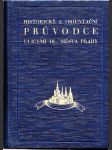 Stehlíkův historický a orientační průvodce ulicemi hl. města Prahy - náhled