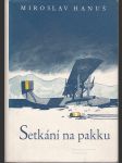 Setkání na pakku - obálka Kamil Lhoták - náhled