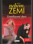 Mezi nebem a zemí / Zamilované duše - náhled