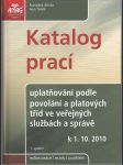 Katalog prací - uplatňování podle povolání a platových tříd ve veřejných službách a správě k 1.10.2010 - náhled