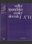 Velký španělsko - český slovník I.+II. - A - H /  I - Z - náhled