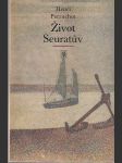 Život Seuratův - náhled